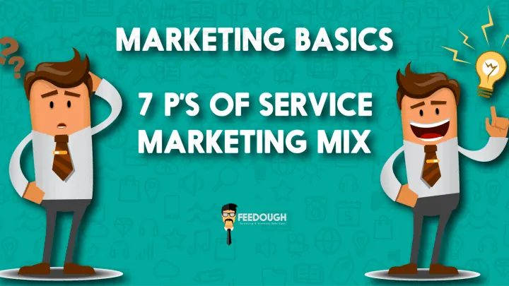 SERVICE Marketing mix 7 p's of marketing mix