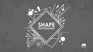 Psychology Of Shapes
