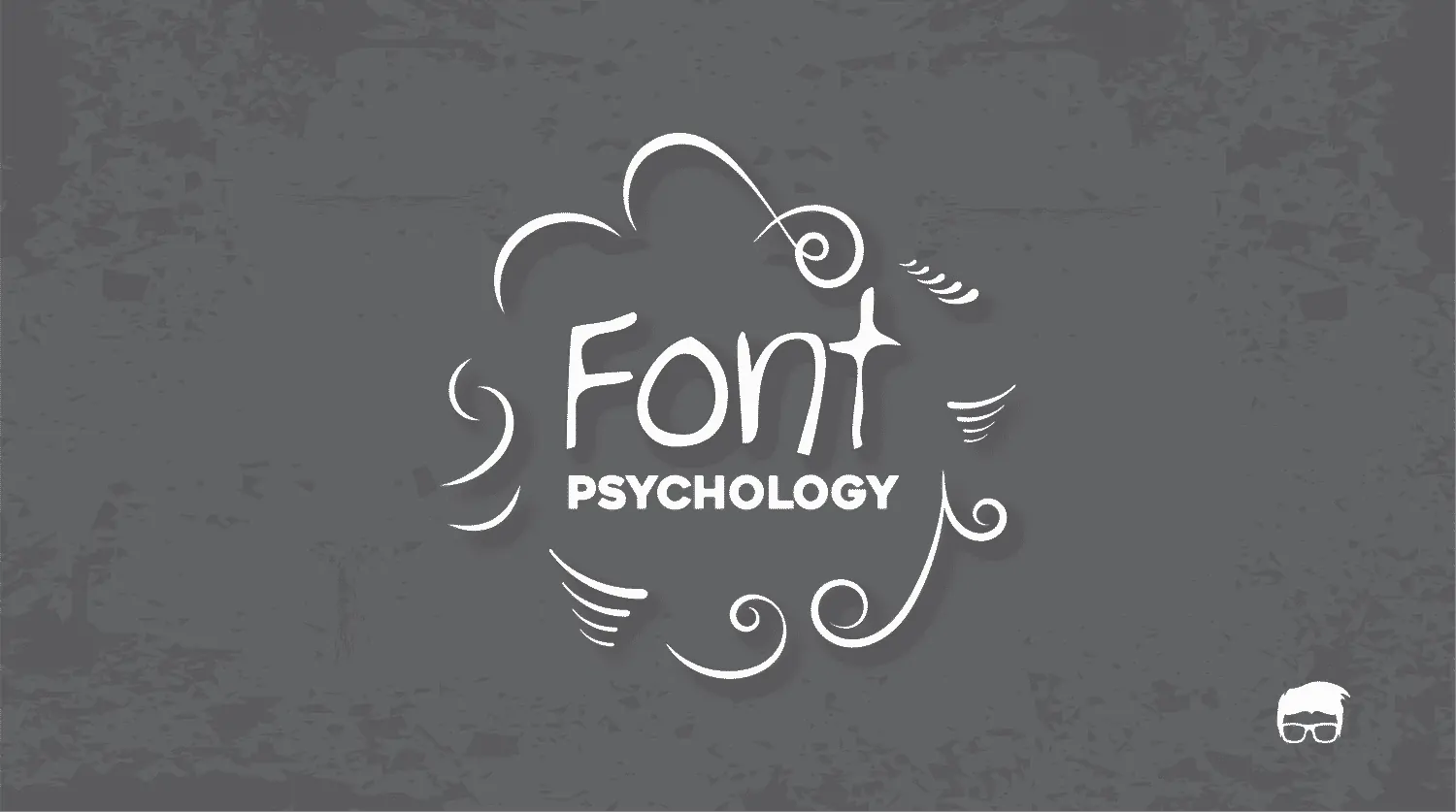 Font Psychology For Logo Design [Complete Guide]