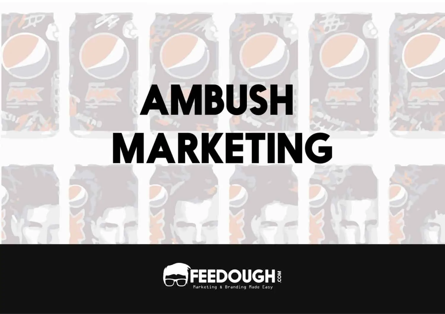 What Is Ambush Marketing? How Is It Used In Brand Wars?