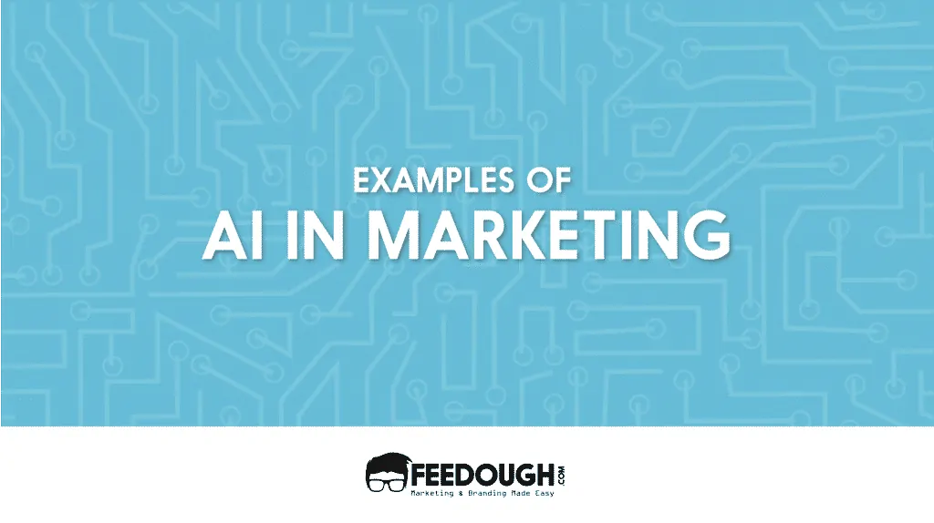 examples of ai in marketing-01