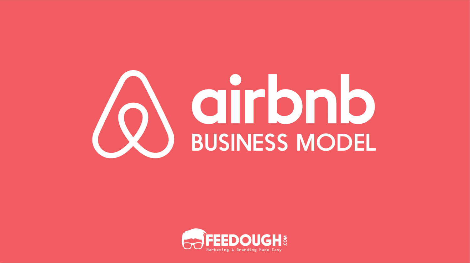 Airbnb Business Model | How Does Airbnb Make Money?
