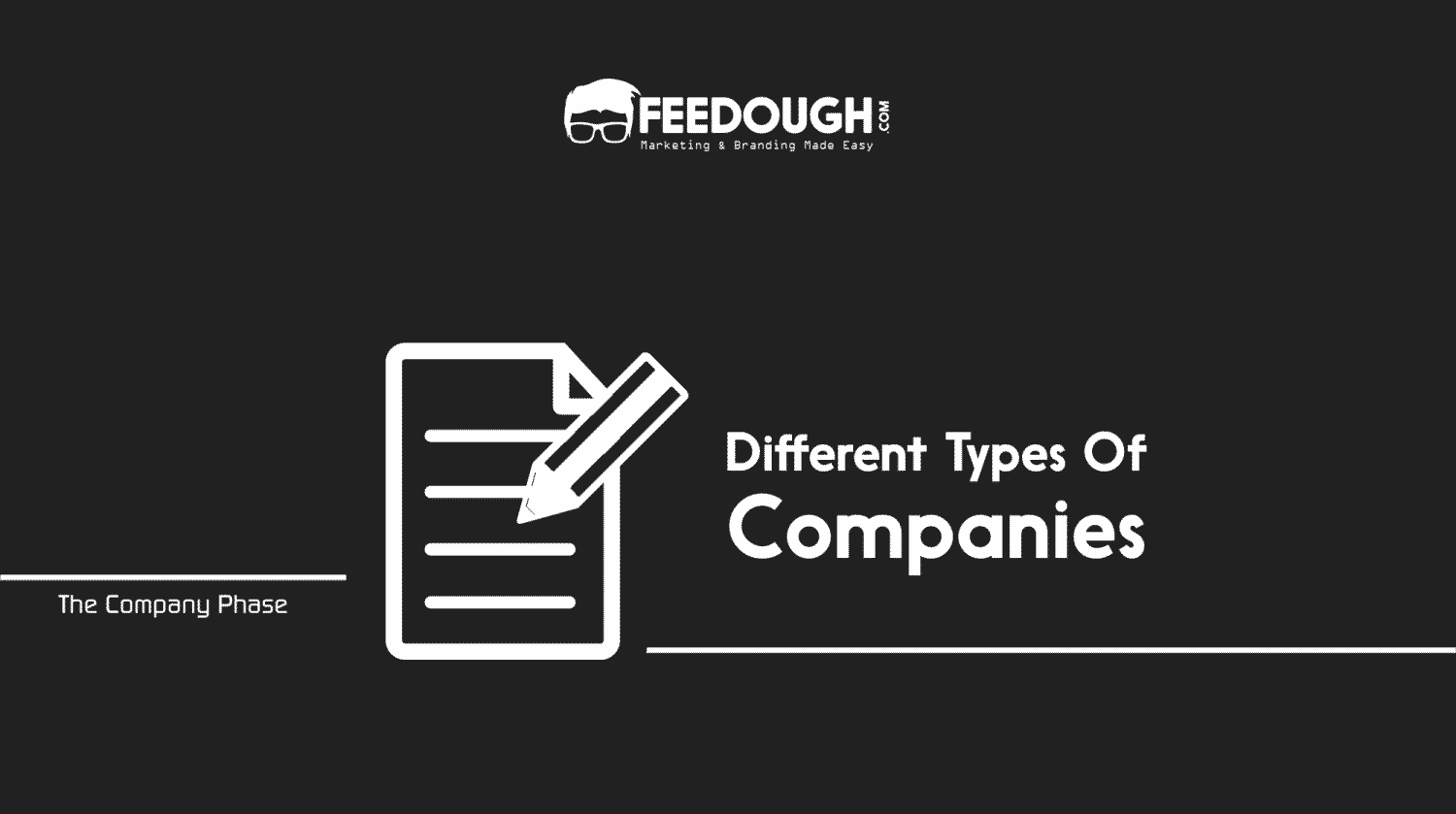 Types of Companies: Explaining The 9 Most Popular Types