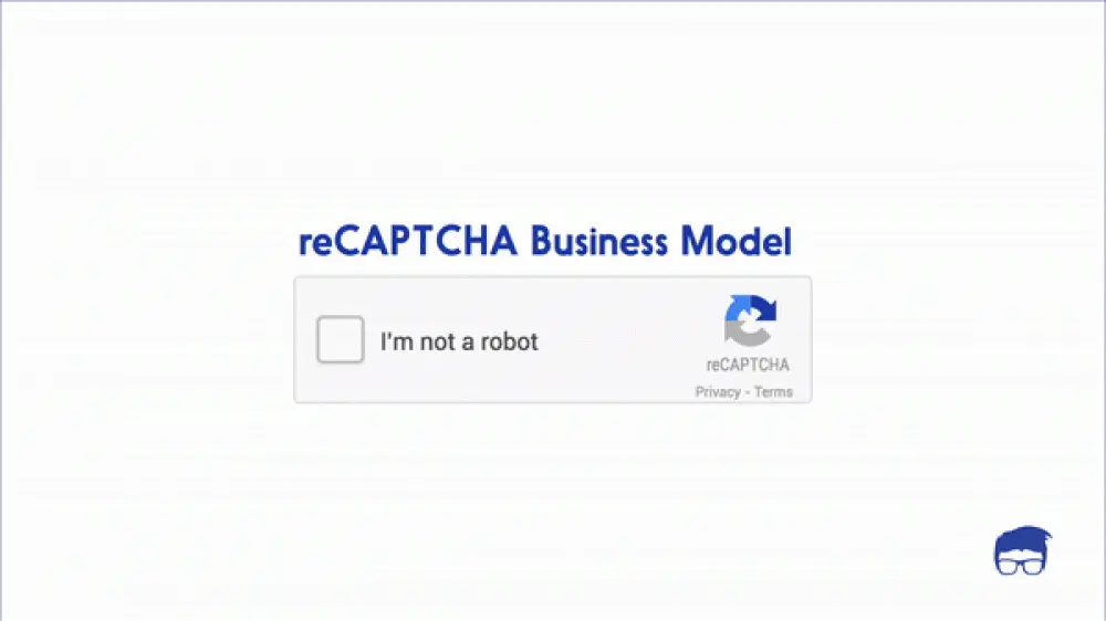 What is reCAPTCHA? reCAPTCHA Business Model 1