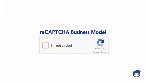 what is recaptcha | recaptcha business model