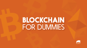 BLOCKCHAIN FOR DUMMIES