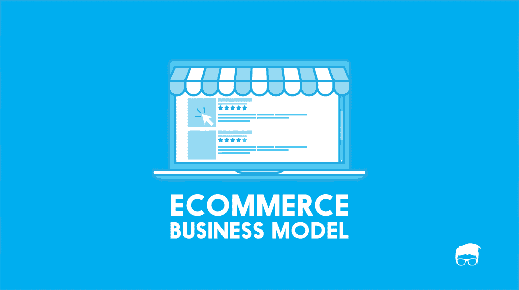 Ecommerce Business & Revenue Models