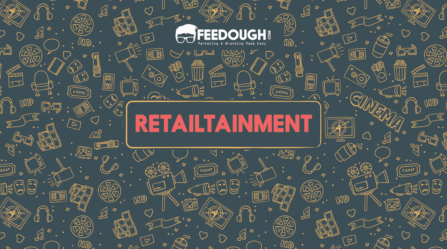 Retailtainment: Your Complete Guide