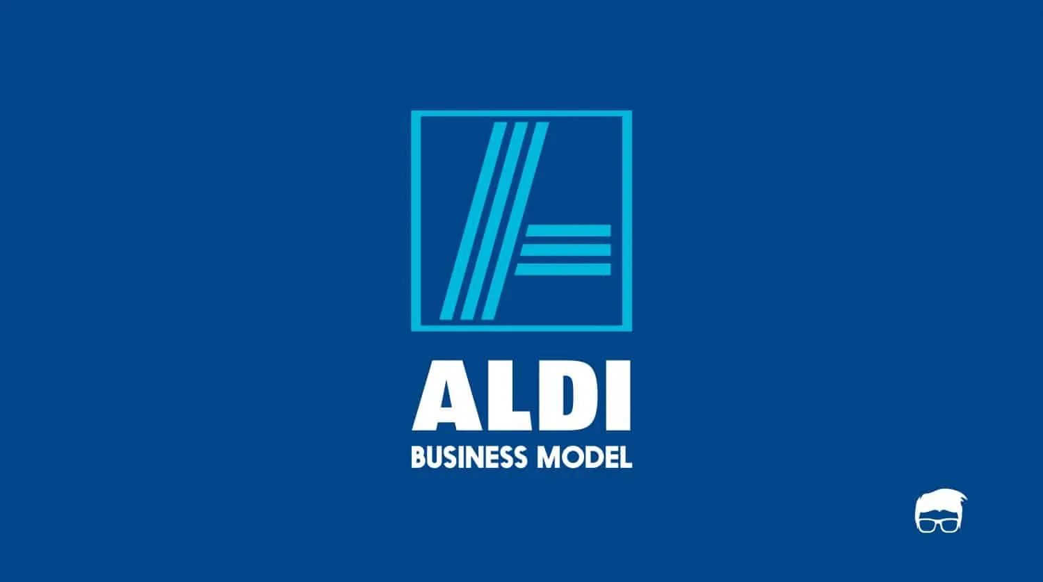 ALDI Business Model | Why is ALDI so Cheap?