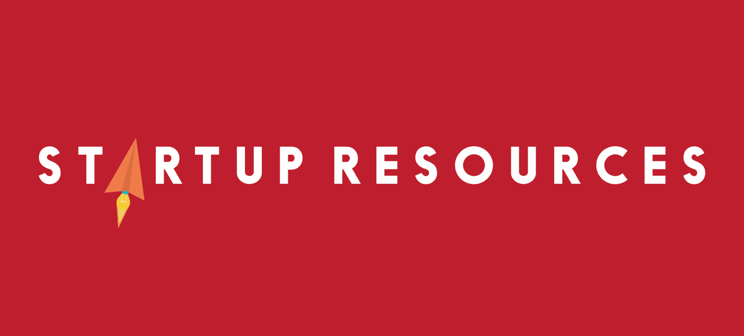 STARTUP RESOURCES STARTUP RESOURCES