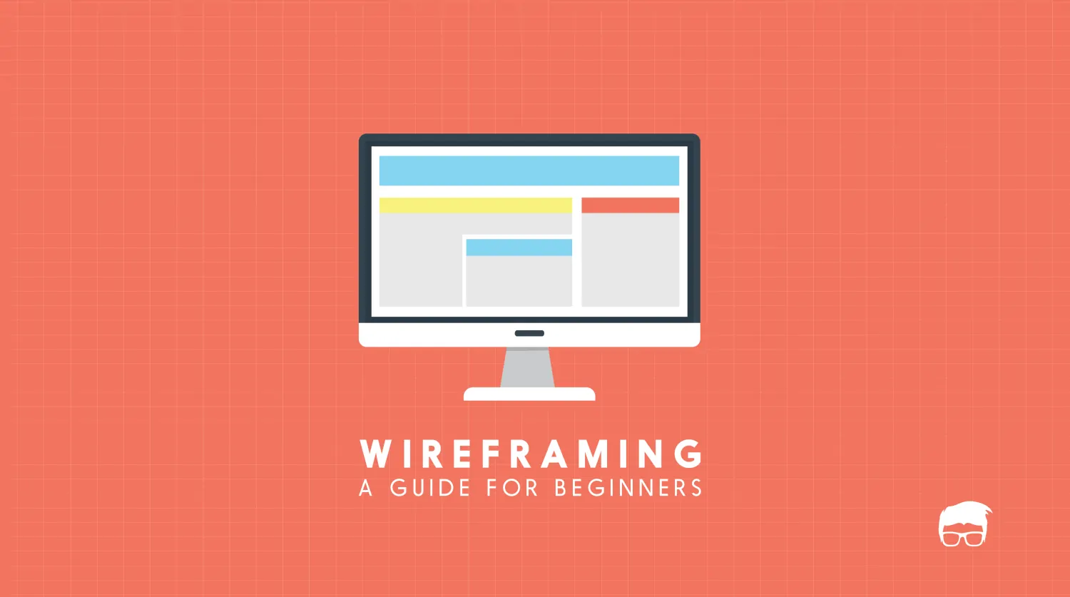 Wireframing 101: A Guide for Beginners