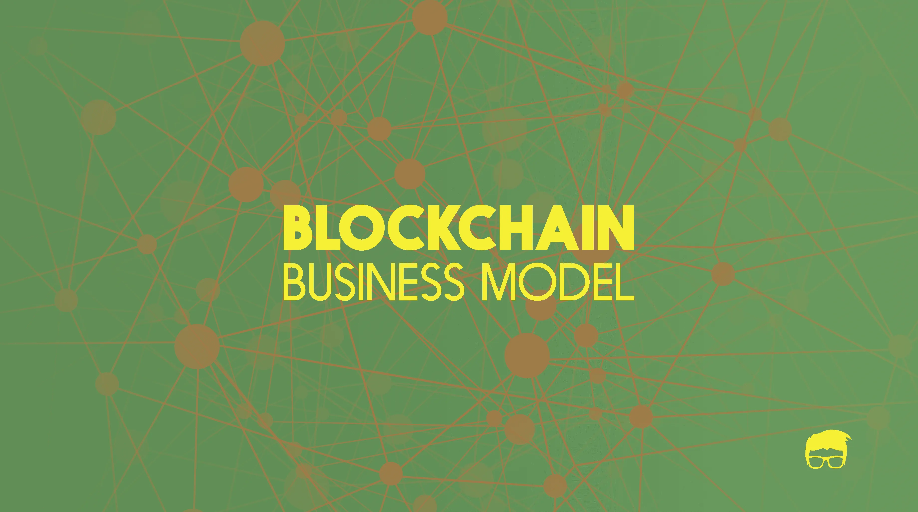The Blockchain Business Model