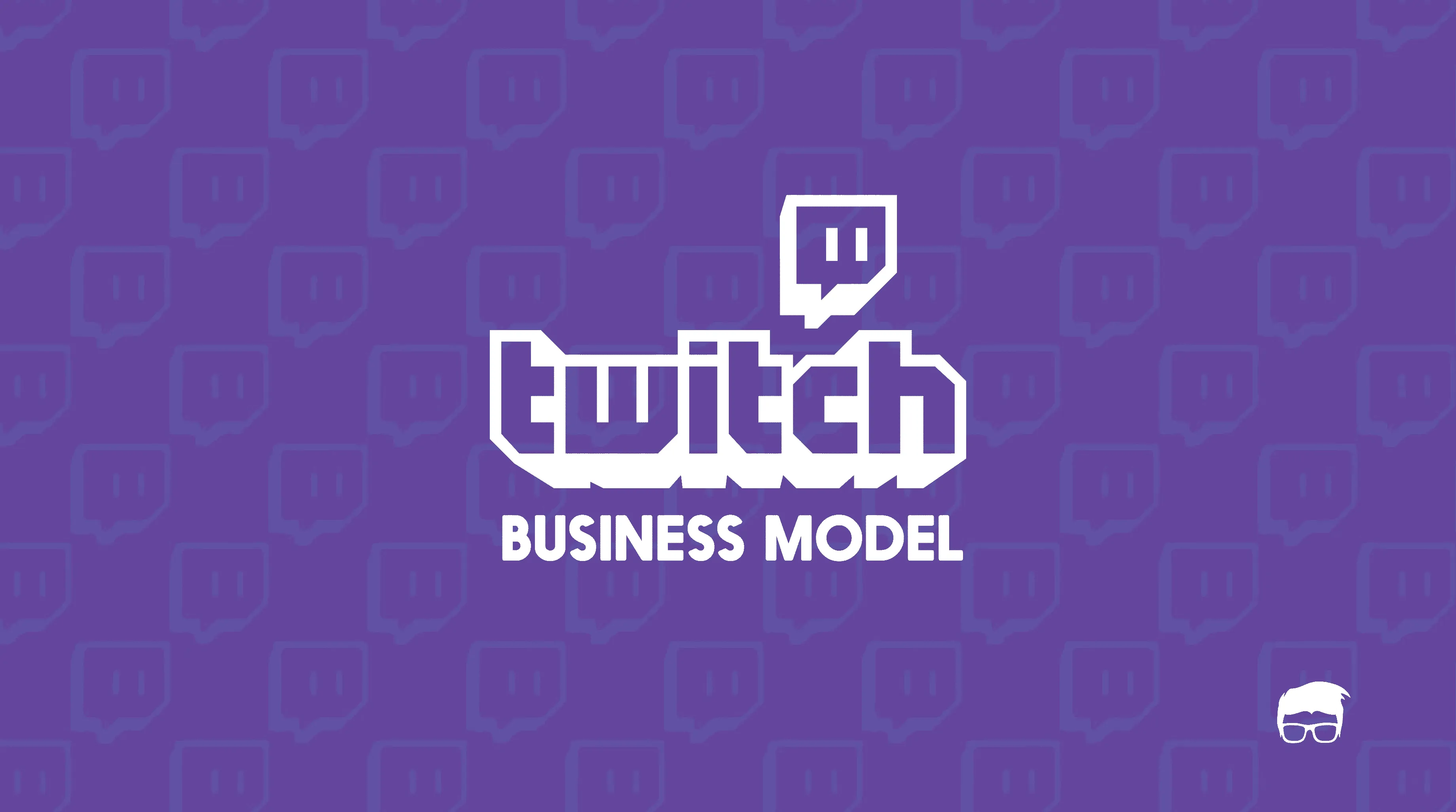 Twitch.tv Business Model | How Does Twitch Make Money?