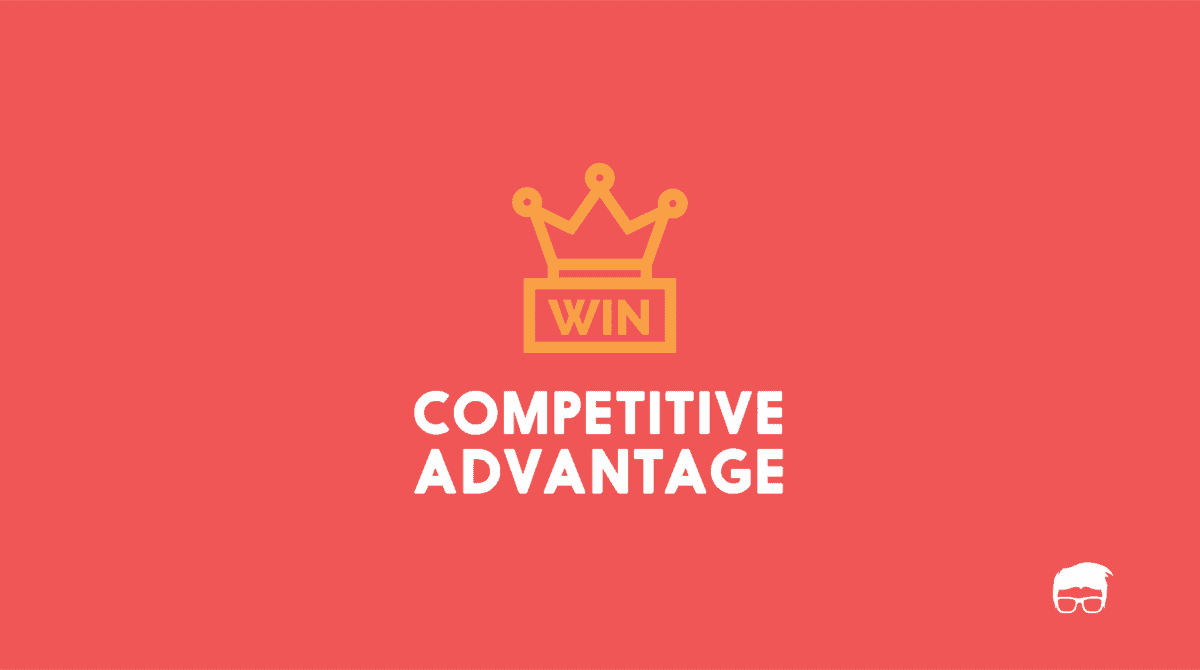 competitive advantage