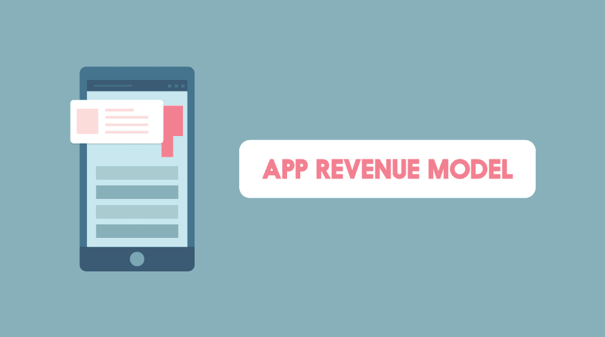 Identifying The Best App Revenue Model