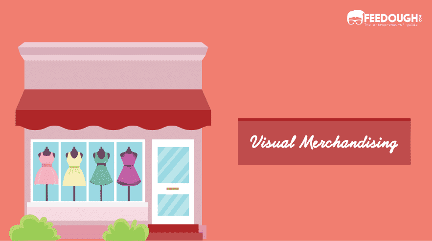 Visual Merchandising: The Ultimate How-To Guide