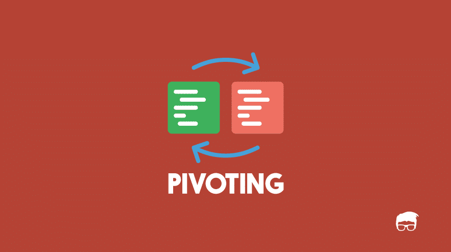 STARTUP PIVOTING