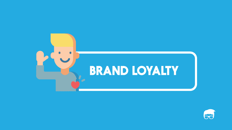 What Is Brand Loyalty? - Types, Importance, & Examples