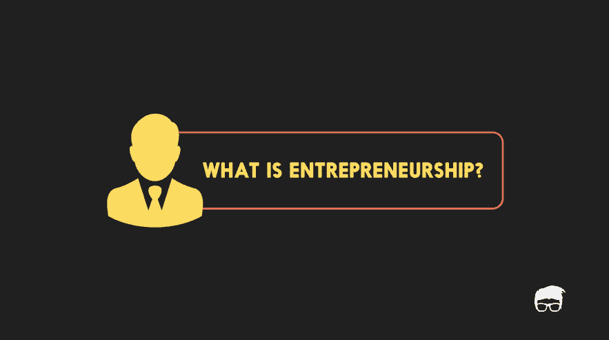 What Is Entrepreneurship? - Types & Importance