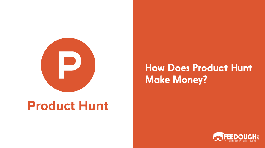 How-Does-Product-Hunt-Make-Money