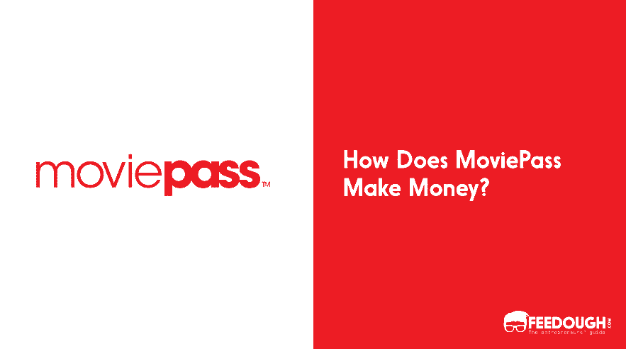 How Does MoviePass Work & Make Money? | MoviePass Business Model