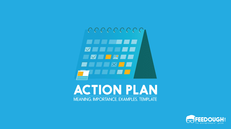 What Is An Action Plan & How To Write It? [Ultimate Guide]