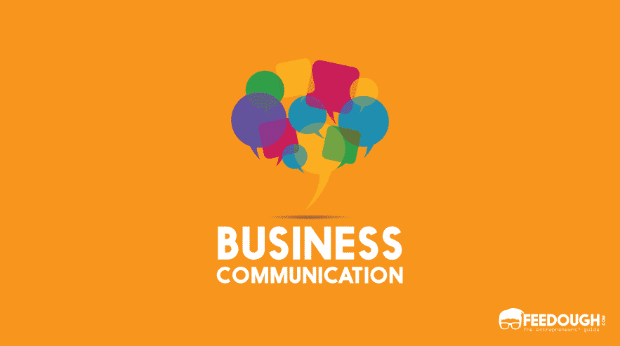 Effective Communication In Business: Importance & Tips