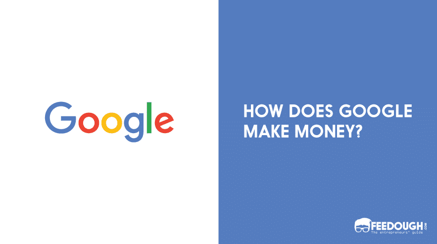 How Does Google Make Money? | Google Business Model