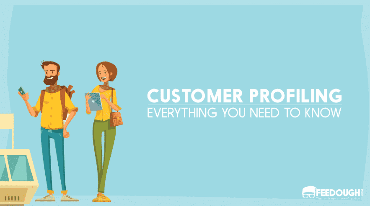 What Is Customer Profiling? Meaning, Elements & Examples Feedough