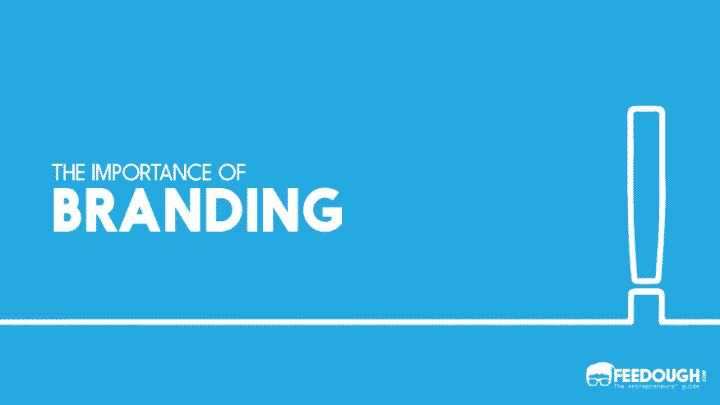 IMPORTANCE OF BRANDING