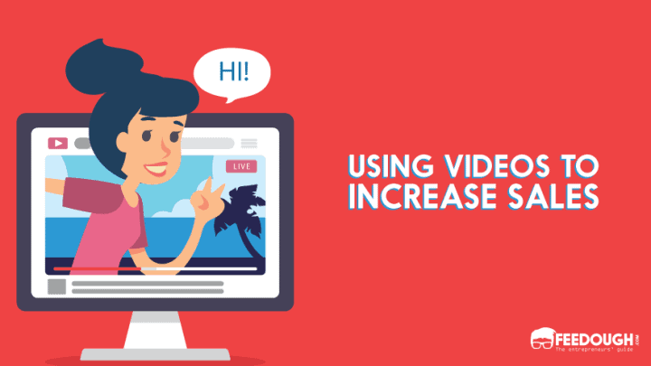 using videos to increase sales