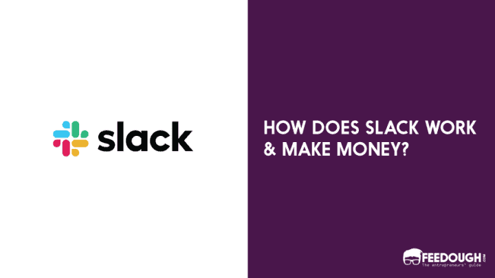 how does slack work and make money