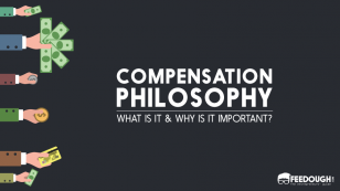Compensation Philosophy: What Is It Why Is It Important? Feedough