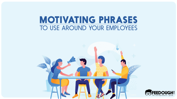 motivating phrases to use around employees
