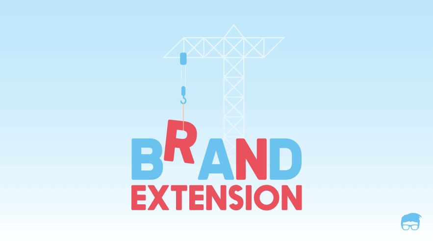 Brand Extension: Definition, Types, & Examples