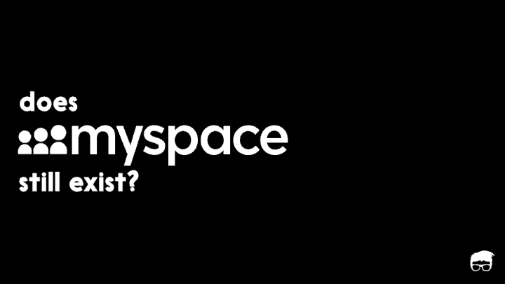 Does Myspace Still Exist