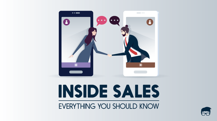 What Is Inside Sales? Inside Sales vs Outside Sales