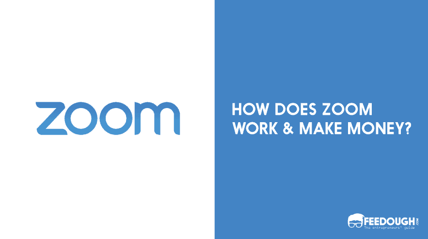Zoom Business Model | How Does Zoom Make Money