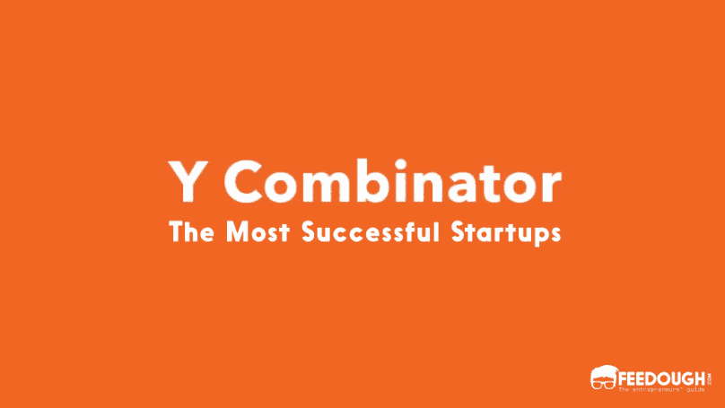 The Most Successful Startups From Y Combinator