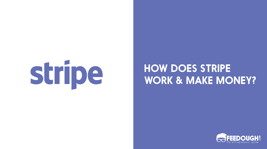 How Does Stripe Work? | Stripe Business Model