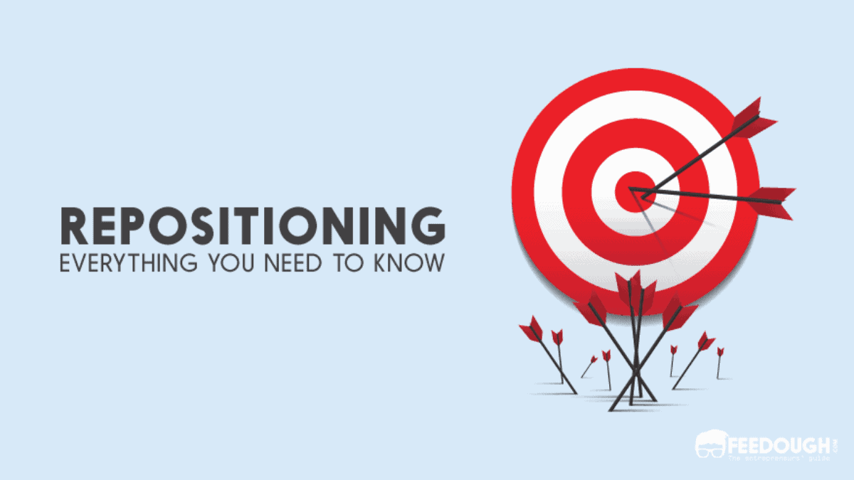 What Is Repositioning? Meaning, Reasons, & Example Feedough