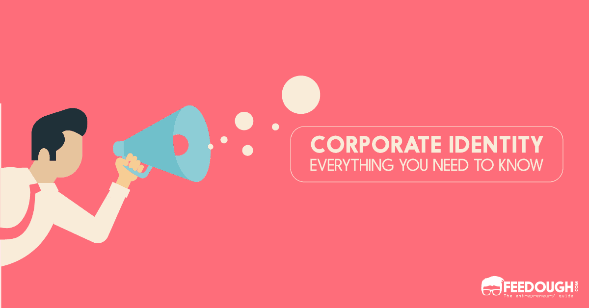 What Is Corporate Identity? – Importance, Elements, & Examples