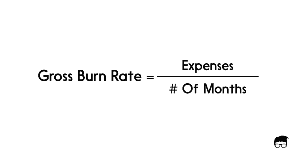 gross burn rate formula