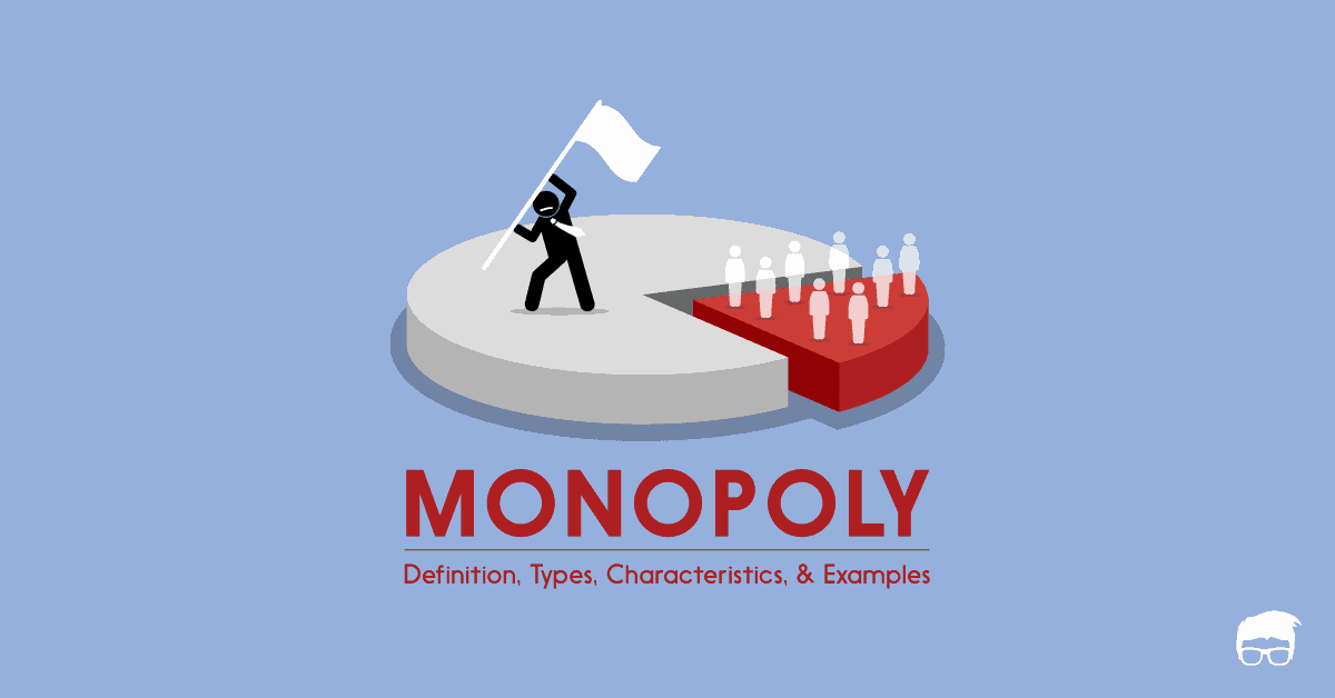 what are characteristics of a monopoly