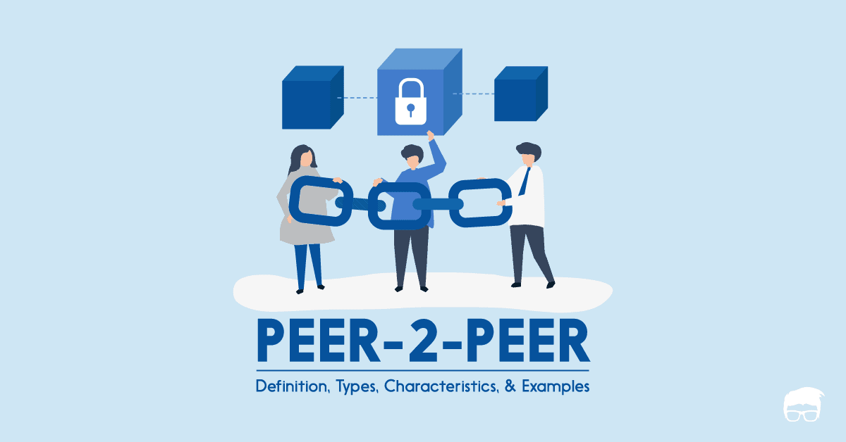 What Is Peer-To-Peer?