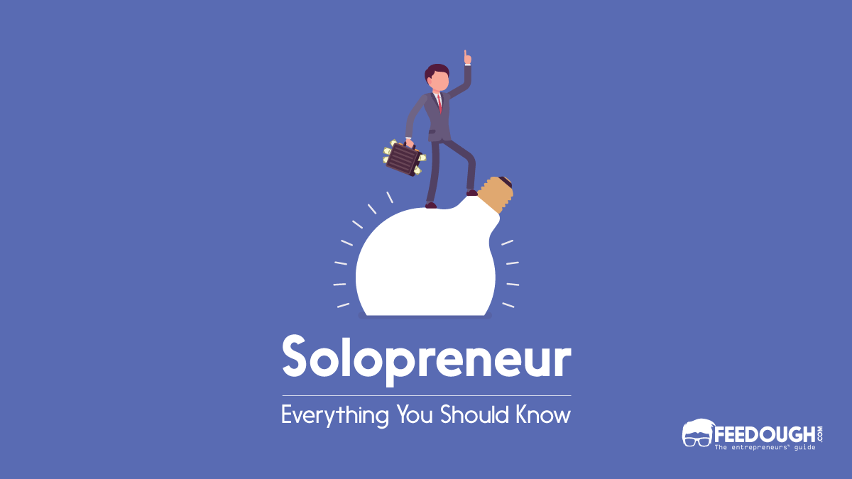 Who is a Solopreneur? - Characteristics & Types