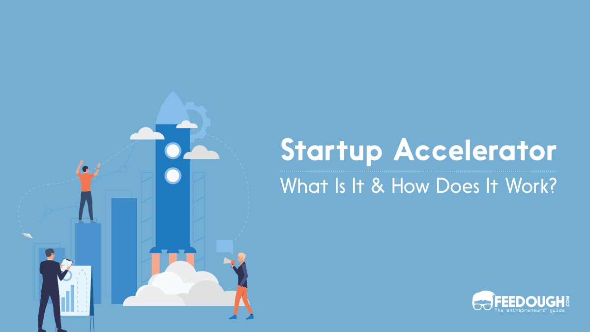 What Is A Startup Accelerator?