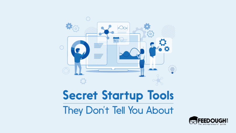 Secret tools startups use