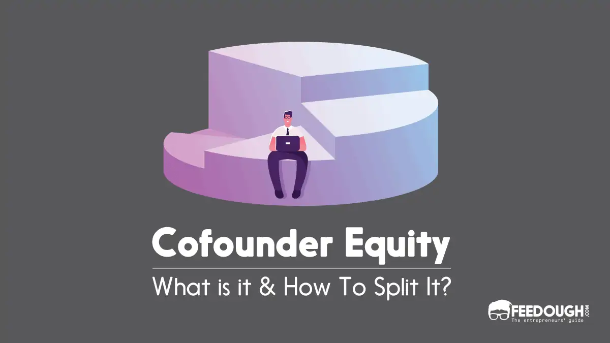 How to Split Equity Among Cofounders - A Guide