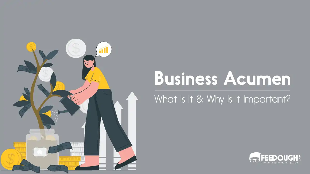 What Is Business Acumen & Why Is It Important?